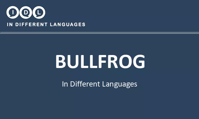 Bullfrog in Different Languages - Image