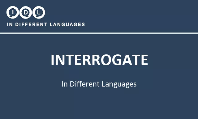 Interrogate in Different Languages - Image
