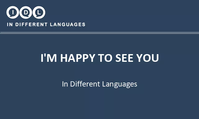 I'm happy to see you in Different Languages - Image