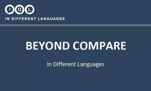 Beyond compare in Different Languages - Image