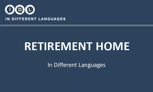 Retirement home in Different Languages - Image