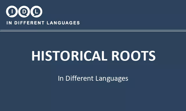 Historical roots in Different Languages - Image