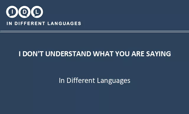 I don't understand what you are saying in Different Languages - Image