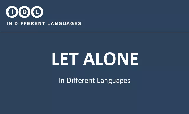 Let alone in Different Languages - Image