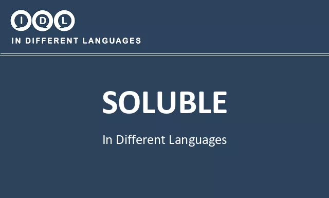 Soluble in Different Languages - Image
