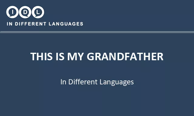 This is my grandfather in Different Languages - Image