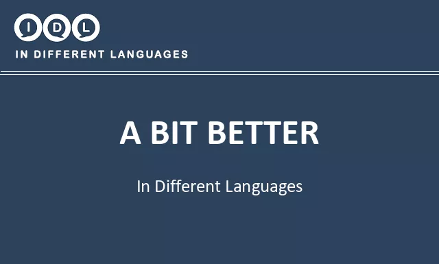 A bit better in Different Languages - Image
