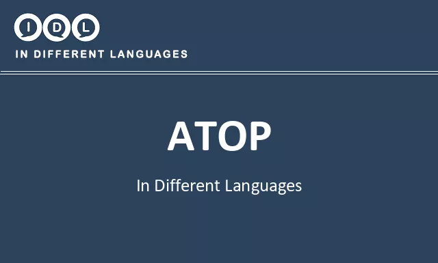 Atop in Different Languages - Image