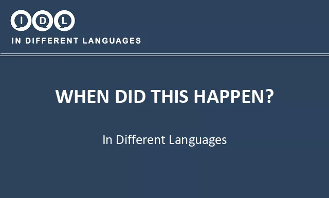 When did this happen? in Different Languages - Image