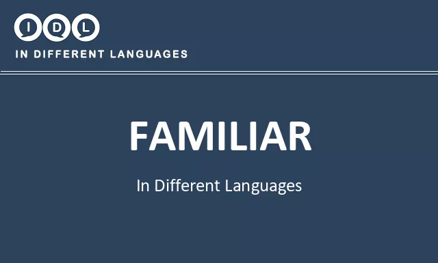 Familiar in Different Languages - Image