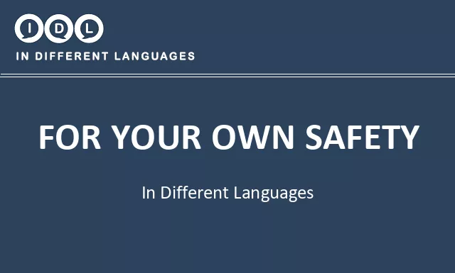 For your own safety in Different Languages - Image