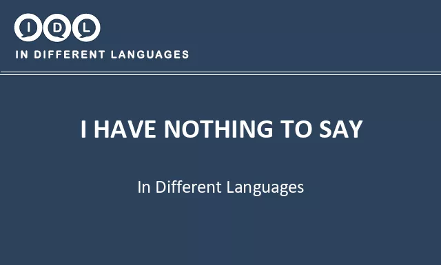 I have nothing to say in Different Languages - Image