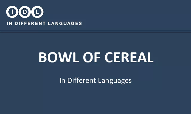 Bowl of cereal in Different Languages - Image