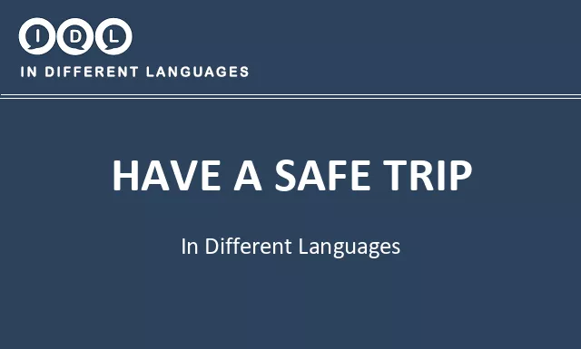 Have a safe trip in Different Languages - Image