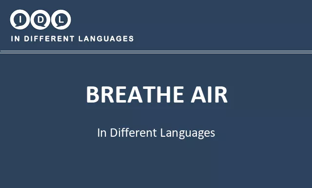 Breathe air in Different Languages - Image