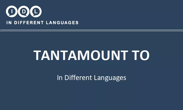 Tantamount to in Different Languages - Image