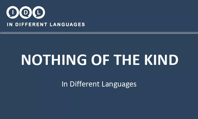 Nothing of the kind in Different Languages - Image