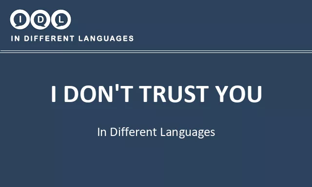 I don't trust you in Different Languages - Image