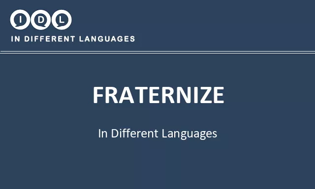 Fraternize in Different Languages - Image