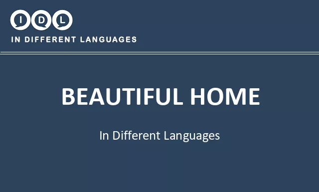 Beautiful home in Different Languages - Image
