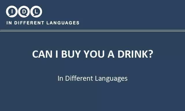 Can i buy you a drink? in Different Languages - Image