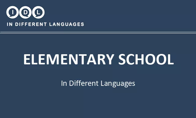 Elementary school in Different Languages - Image