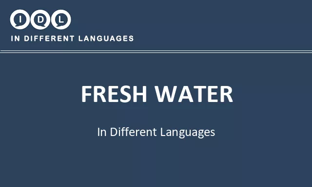Fresh water in Different Languages - Image