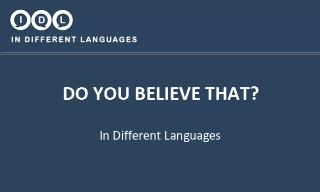Do you believe that? in Different Languages - Image