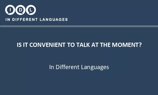 Is it convenient to talk at the moment? in Different Languages - Image