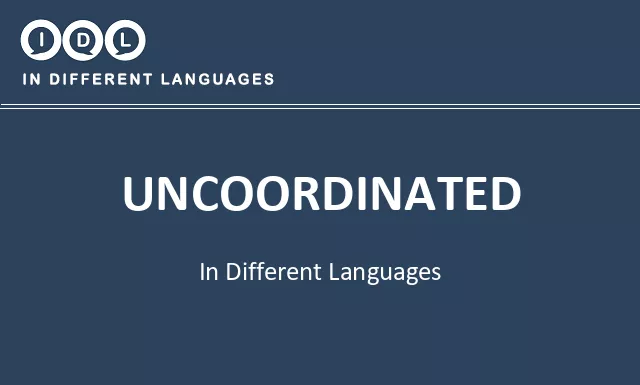 Uncoordinated in Different Languages - Image