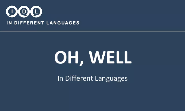 Oh, well in Different Languages - Image