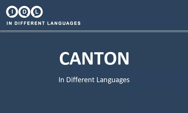 Canton in Different Languages - Image