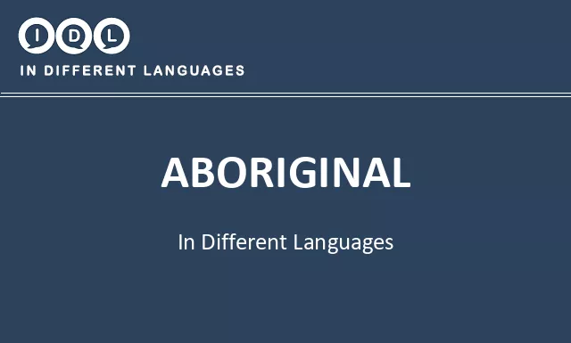 Aboriginal in Different Languages - Image