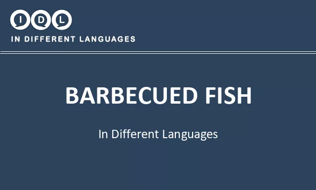 Barbecued fish in Different Languages - Image