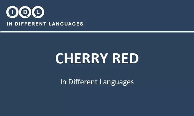 Cherry red in Different Languages - Image