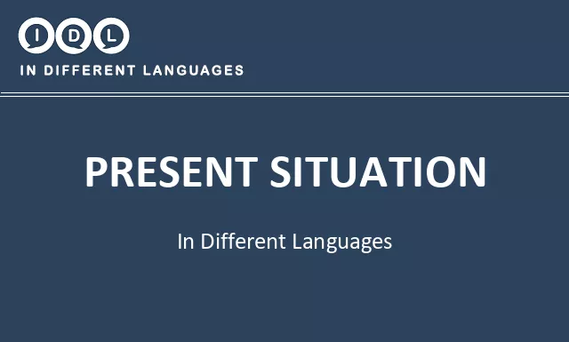Present situation in Different Languages - Image
