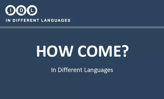How come? in Different Languages - Image