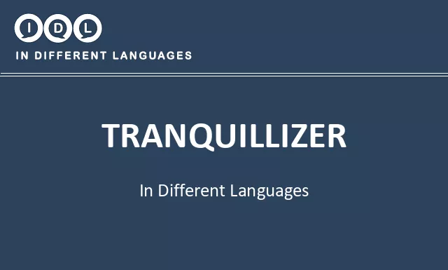 Tranquillizer in Different Languages - Image