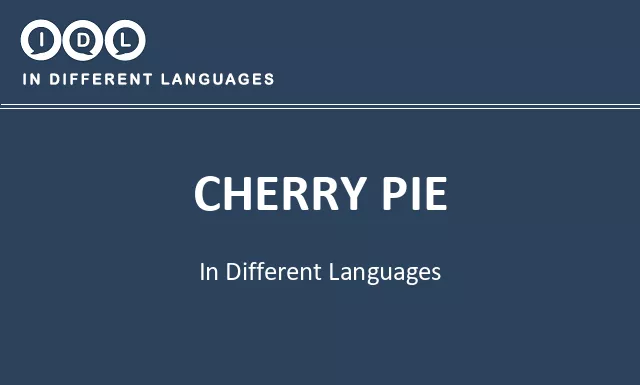 Cherry pie in Different Languages - Image