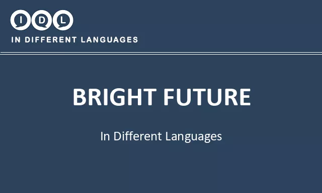Bright future in Different Languages - Image