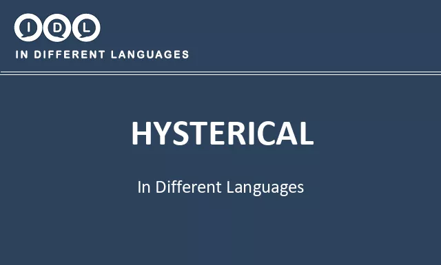 Hysterical in Different Languages - Image