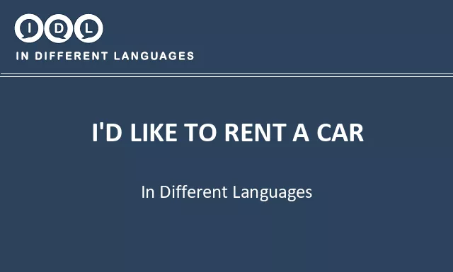 I'd like to rent a car in Different Languages - Image