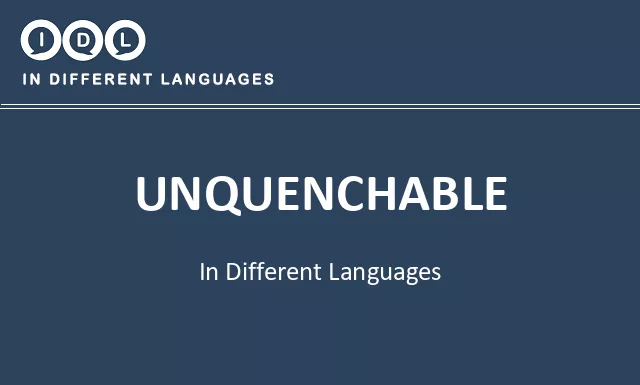 Unquenchable in Different Languages - Image