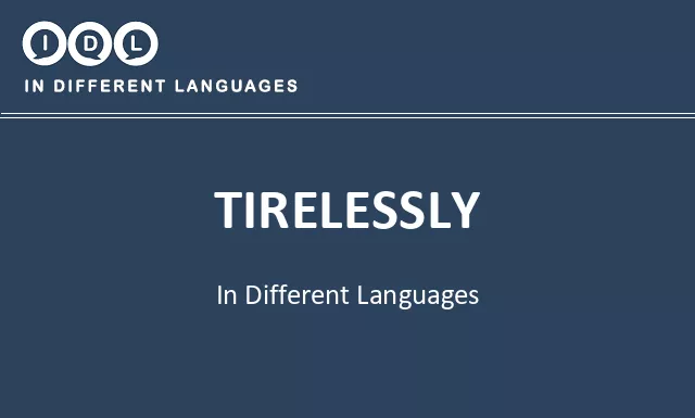 Tirelessly in Different Languages - Image