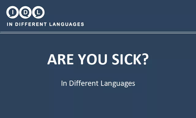 Are you sick? in Different Languages - Image