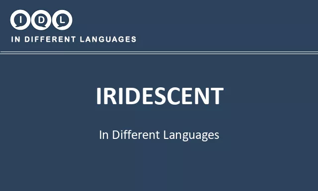 Iridescent in Different Languages - Image