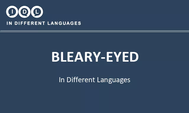 Bleary-eyed in Different Languages - Image