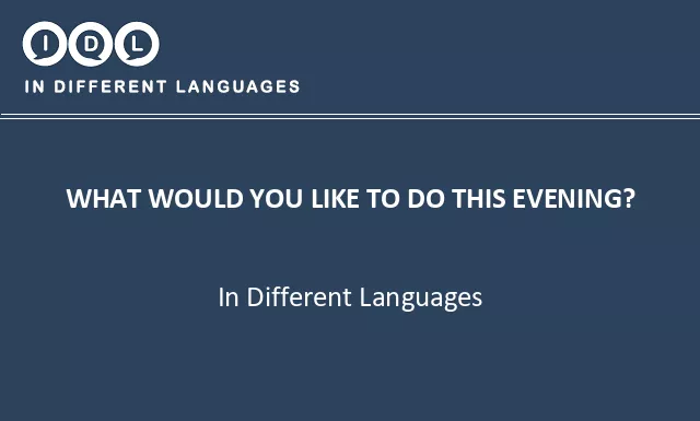 What would you like to do this evening? in Different Languages - Image