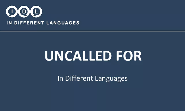 Uncalled for in Different Languages - Image