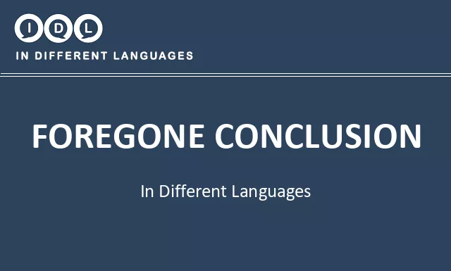 Foregone conclusion in Different Languages - Image